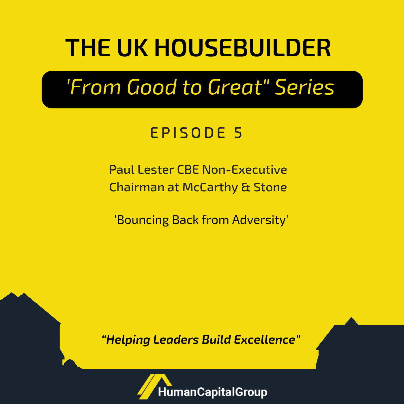 The UK Housebuilder \'From Good to Great\' Series